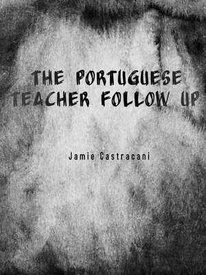 cover image of The Portuguese Teacher Follow up